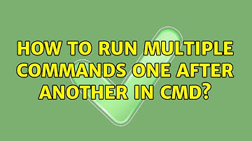 How to run multiple commands one after another in cmd? (5 Solutions!!)