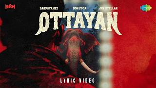 Ottayan - Lyrical Video | Sarshyamzz | Jay Stellar | Don Poga
