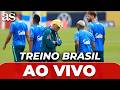 AO VIVO: TREINO DA SELEÇÃO BRASILEIRA MASCULINA PRINCIPAL