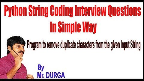 Python || Q14. Program to remove duplicate characters from the given input String
