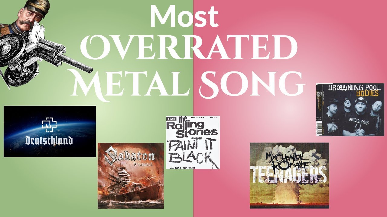 most-overrated-metal-songs-of-all-time-youtube