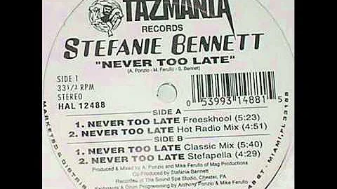 STEFANIE BENNETT - NEVER TOO LATE