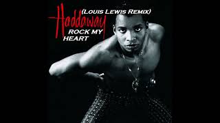 Haddaway - Rock My Heart (Louis Lewis Remix) Resimi