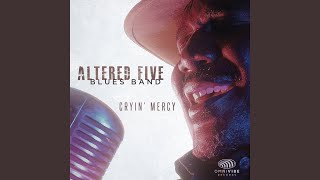 Video thumbnail of "Altered Five Blues Band - Stay Outta My Business"
