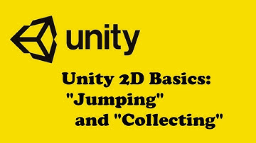 Unity 2019.1: Unity 2D Basics: Part 4: "Jumping" and "Collecting"