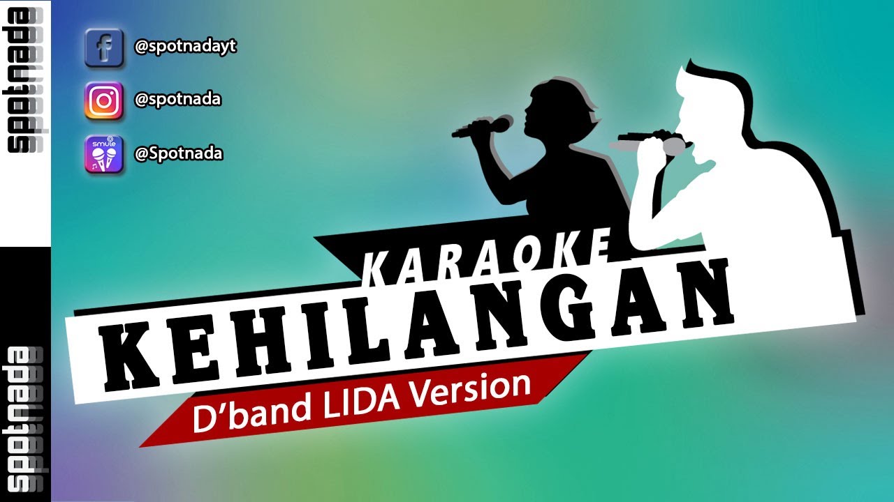 Karaoke Kehilangan D'band LIDA Version Nada Pria