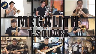 T-SQUARE - Megalith by Sanpond Band