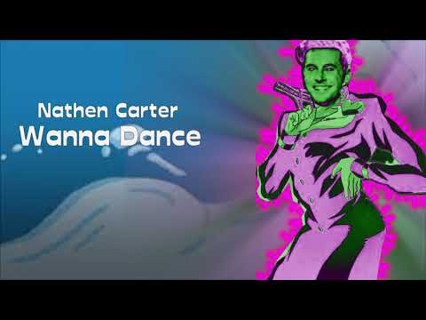 Nathen Carter Wanna Dance NIGHTCORE