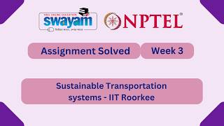 Sustainable Transportation systems Week 3 | NPTEL ANSWERS 2026 #nptel2026 #myswayam #nptel