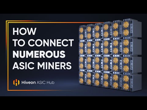 How to add hundreds of ASIC miners to Hiveon OS in a few minutes