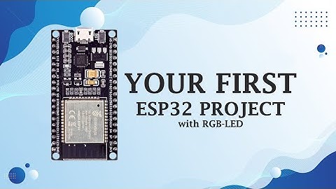 Getting Started with ESP32: Control RGB LEDs over WiFi!