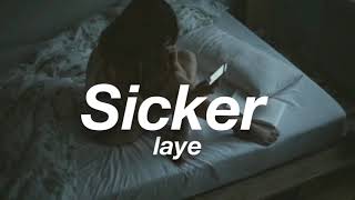 Laye › Sicker › lyrics