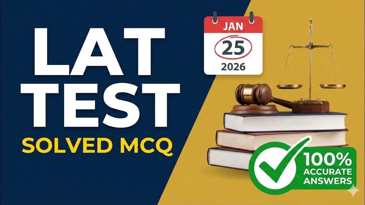 LAT Test Answer MCQ Held on 25-1-2026 | Solved MCQ 2026