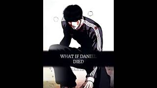 What If Daniel Died #alightmotionedit #shorts #skyoflight #lookismedit