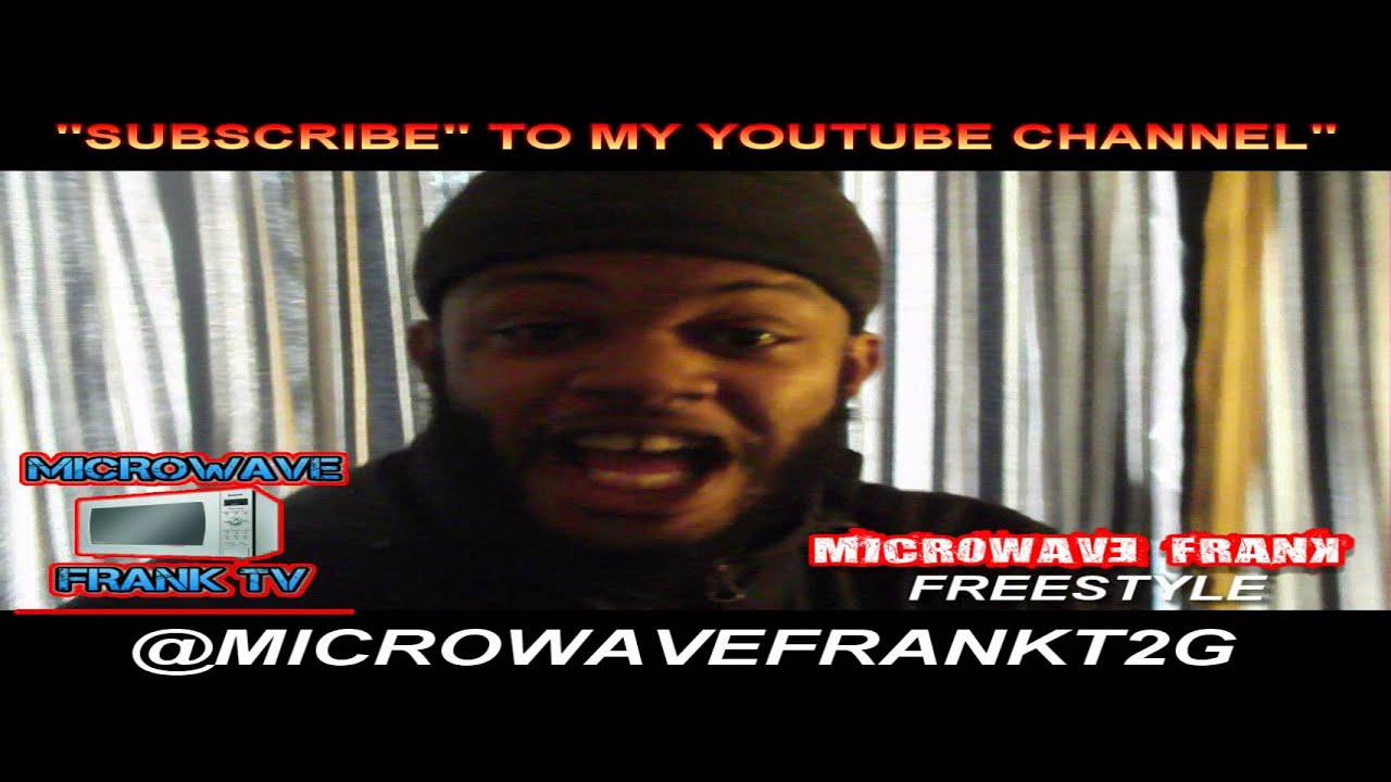 Microwave Frank Official Freestyle 2/19