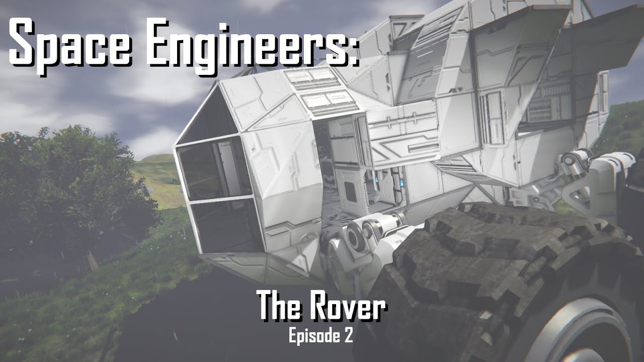 The Rover (EP 2) A Space Engineers Survival Series - YouTube