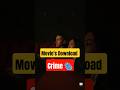 Movie Download Crime? Know the Law ! #movie #moviedownload #crime #moviedownloadcrime