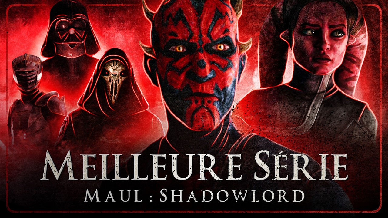 C'EST LA MEILLEURE SÉRIE STAR WARS ! Maul : Shadowlord - Bilan complet !
