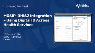 Webinar: MOSIP-DHIS2 Demo Integration Walkthrough: Using Digital ID Across Health Services