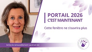 Portail 2026 ✨ le passage énergétique est ouvert!