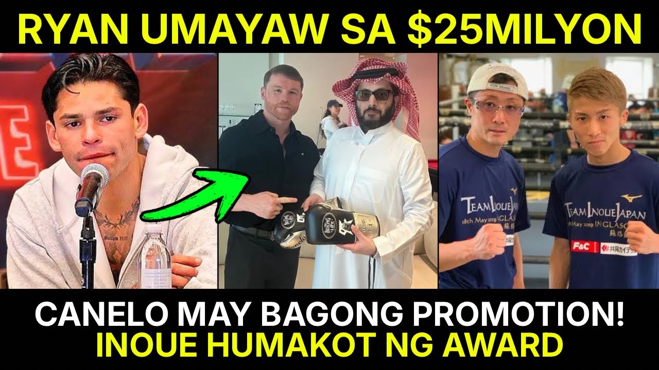 Ryan Garcia Umayaw Sa $25MILYON Offer | Canelo BABALIK Na Bagong Promotion | More Updates