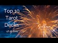 My Top Ten Tarot Decks - of all time!