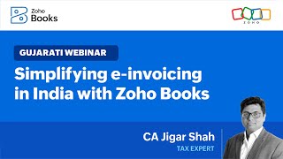 Simplifying e-invoicing in India with Zoho Books (Gujarati)
