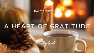 Daily Devotional | A Heart of Gratitude | Psalm 107:1 🧡🦃