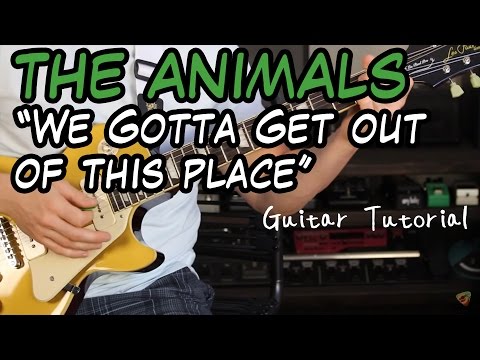 the-animals---we-gotta-get-out-of-this-place---guitar-lesson-(eric-burden-at-his-finest!)