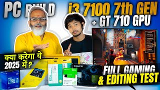 PC Build i3 7100 7th Gen + GT 710 GPU 🔥 Full Gaming &amp; Editing Test