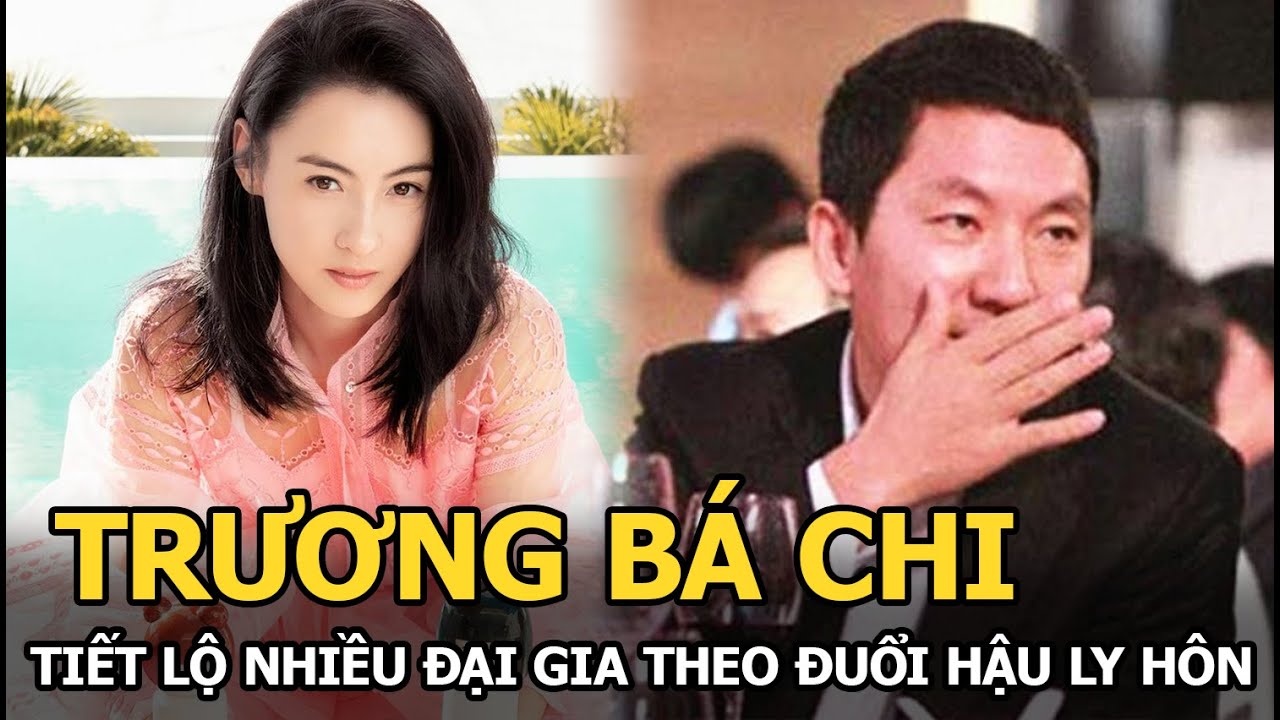 Trương Bá Chi khoe được nhiều đại gia theo đuổi hậu ly... - youtube