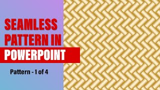 Seamless pattern in PowerPoint | Pattern 1 of 4