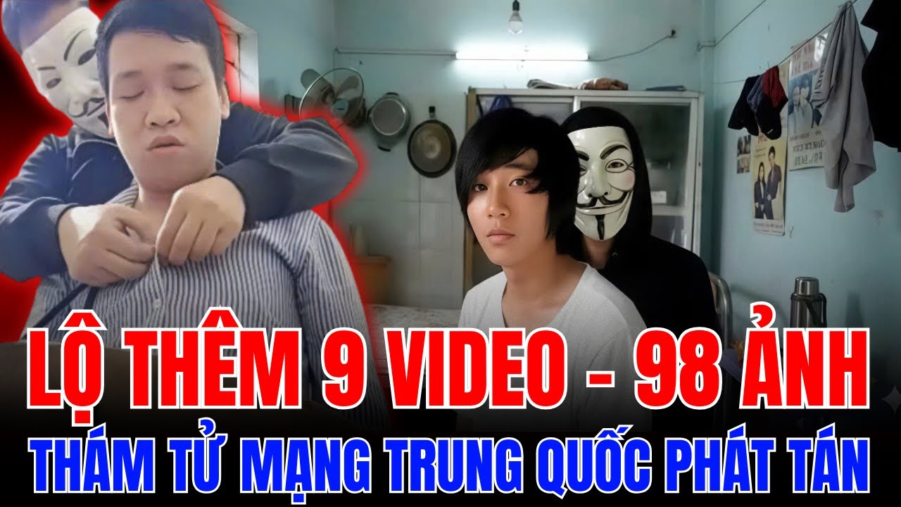 Vụ Án Đoàn Văn Sáng Nguyễn Xuân Đạt: Bí Ẩn 9 Video Rò Rỉ Trên Telegram Trung Quốc Và 98 ẢNH PHÁT TÁN