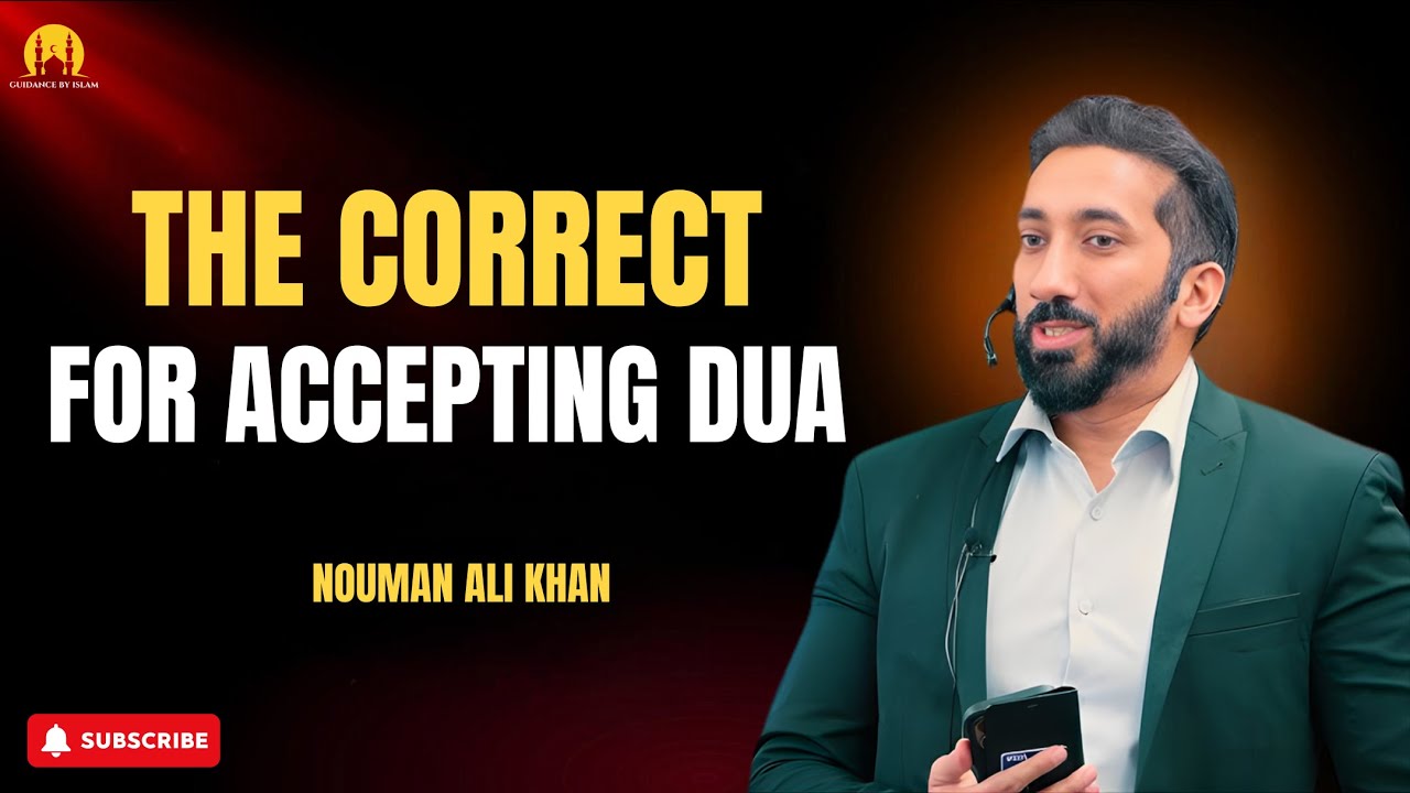 Why Allah do not accept your Dua | Nouman Ali Khan 
