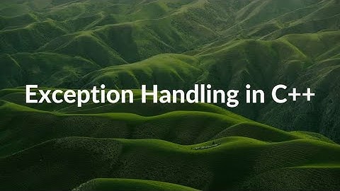 Exception Handling in C++ Part 1