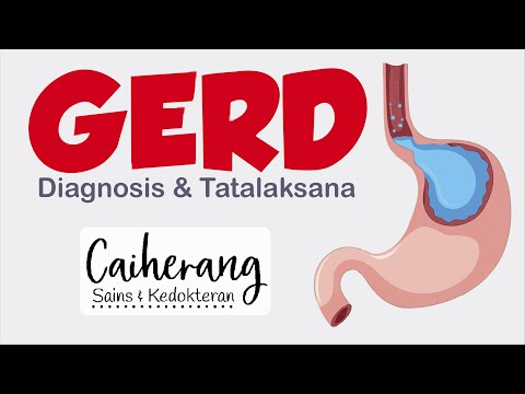 Video: Penyakit Refluks Gastroesophageal: Gejala, Rawatan, Diagnosis