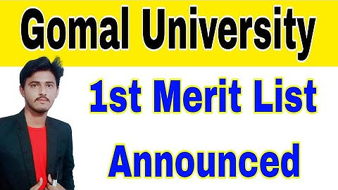 Gomal University 1st Merit List Announced 2023- Gomal Uni 1st List Check Online 2023