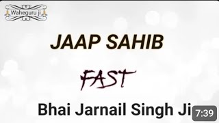 Jaap Sahib Path Fast by Bhai Jarnail Singh Ji in 7 minutes @SachiBani-Manveer_Singh 