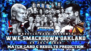 WWE Smackdown Oakland, California (24 July 2026) Match Card & Results Prediction