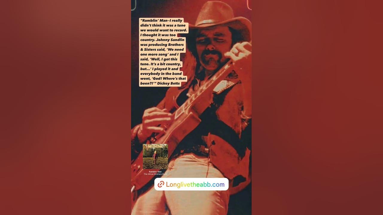 Dickey Betts on Ramblin’ Man, the Allman Brothers’ only top-10 hit (#2)
