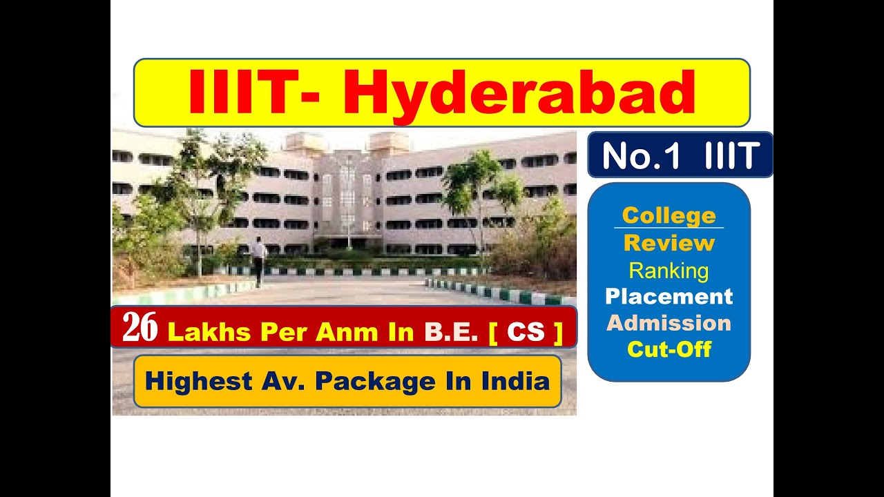 IIITHyderabad NO. 1 IIIT Campus Tour, Placement, Admission,Cut