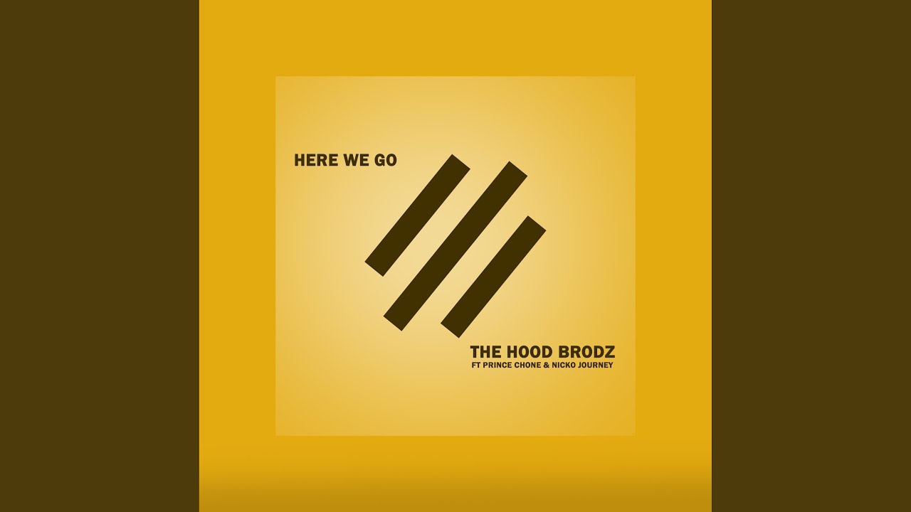 Here We Go (feat. Prince Chone, Nicko Journey)