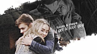 Lucas & Maya I Get To Love You