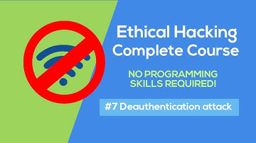 Ethical Hacking Complete Course #7 Deauthentication Attack | HD