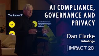 AI Compliance, Governance and Privacy - Dan Clarke at IMPACT 23