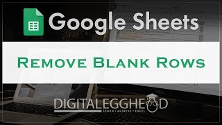 Google Sheets Tips - Remove Blank Rows