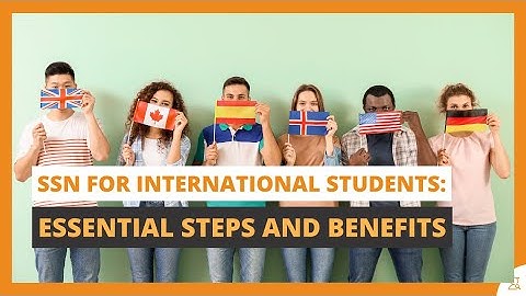 SSN for International Students: Steps and Benefits