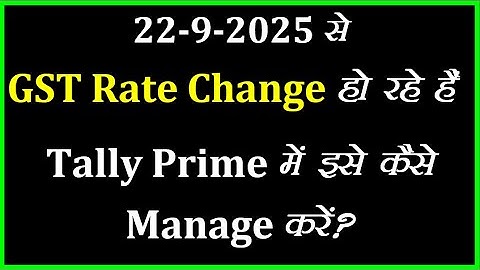 Stock-Items Me GST Tax Rate Change Kese Kare Tally Prime Me | How To Manage Change GST Tax Rate