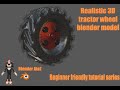How to make a realistic 3D tractor wheel | Absolute beginner | step by step guide