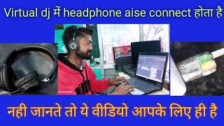 How to connect 🎧 headphone in virtual dj || virtual dj me headphone @MahadevdjTentHousekhewra screenshot 4